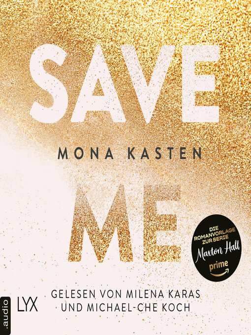 Title details for Save Me--Maxton Hall Reihe, Band 1 (Ungekürzt) by Mona Kasten - Wait list